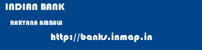 INDIAN BANK  HARYANA AMBALA    banks information 